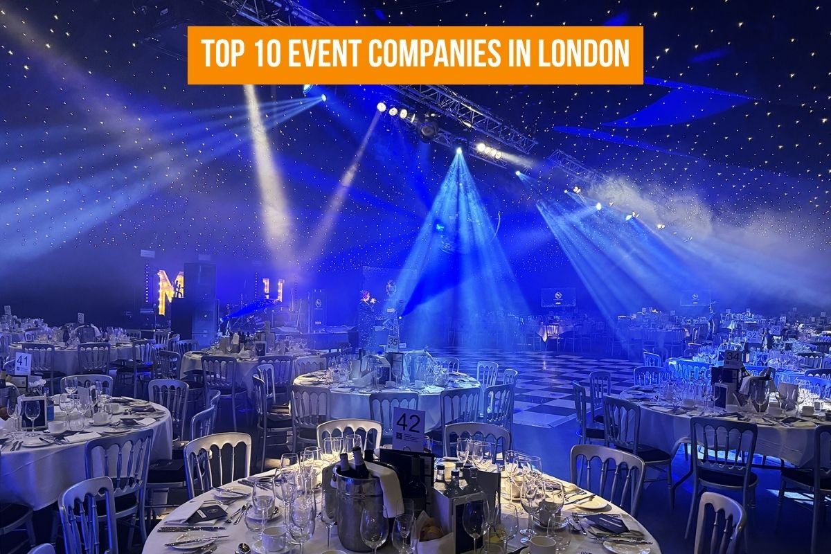 Top 10 Event Companies in London: Crafting Unforgettable Experiences | London Business World